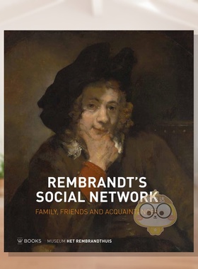 【预售】伦勃朗的社交圈：家人、朋友和熟人 Rembrandt's Social Network: Family， Friends and  原版英文艺术画册画集进口书籍