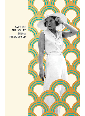 【预售】给我留下华尔兹 【Vintage Deco】Save Me The Waltz英文世界文学原版图书进口外版书籍Zelda Fitzgerald