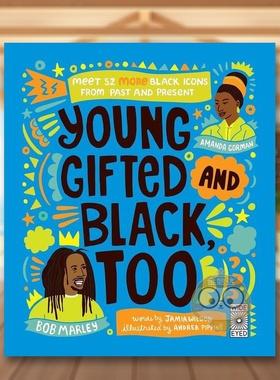【预售】黑人偶像：认识 52 位过去和现在的黑人偶像 Young， Gifted and Black Too 原版英文儿童绘本进口书籍图书外版正版