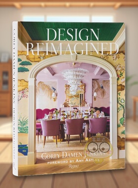 【预售】设计重塑：经典空间的鲜彩新解 Design Reimagined 原版英文室内设计装饰进口书籍图书外版正版