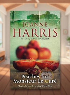 【预售】Monsieur le Curé 的桃子浓情巧克力 3英文文学小说Peaches for Monsieur le Curé简装进口原版书Joanne Harris Pengu书