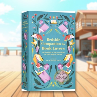 【预售】书籍爱好者的睡前读物 【Bedside Companion】 For Book Lovers 原版英文文学散文进口图书外版正版