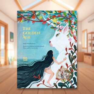 【现货】黄金时代奥维德的变形记The Golden Age Ovid’s Metamorphoses英文儿童绘本虚构类9-12岁精装Ovid进口原版书NorthSouth书