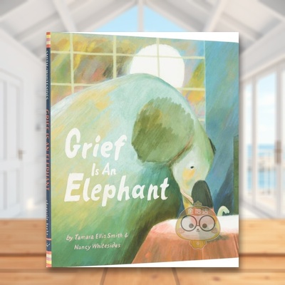 【预售】悲伤是头大象英文儿童绘本自我认知情绪管理进口原版外版书精装3-6周岁Grief Is an ElephantNancy WhitesidesChronicle书