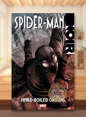 【预售】暗影蜘蛛侠：硬汉起源 Spider-Man Noir: Hard-Boiled Origins 原版英文漫画书