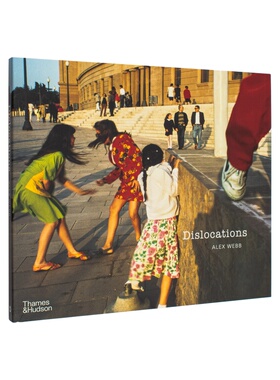 【WH】亚历克斯·韦伯：错位 Alex Webb: Dislocations 原版英文摄影