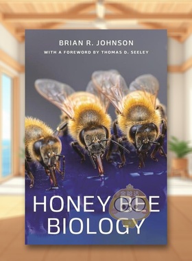 【预售】蜜蜂生物学英文社会科学进口原版外版书精装Honey Bee Biology Brian R. Johnson With a foreword by Thomas D. Seel P书