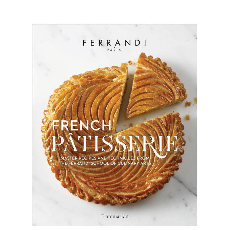 【现货】法式糕点: 来自费朗迪学院的食谱 French Patisserie 原版英文餐饮生活美食