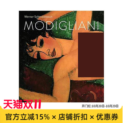 【预售】莫迪里阿尼 amedeo Modigliani: Paintings， Sculptures， Drawings 原版英文艺术画册画集