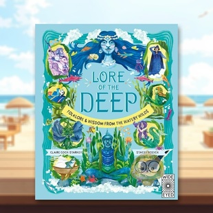 【现货】【自然传说】深海传说【Nature's Folklore】Lore of the Deep英文儿童绘本IP系列6-9岁精装Claire Cock-Starkey; Stacey