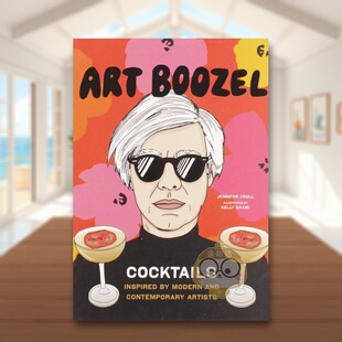【现货】艺术史豪饮之旅Art Boozel英文餐饮Jennifer Croll 精装Chronicle Books进口原版书2983书籍图书外版正版