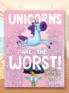 【现货】独角兽坏坏英文儿童绘本虚构类进口原版书精装Unicorns Are the Worst! WILLAN S书籍图书外版正版