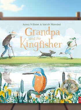 【预售】【詹姆斯·克罗珀·温莱特奖短名单】外公与翠鸟 Grandpa and the Kingfisher 原版英文儿童绘本进口书籍图书外版正版