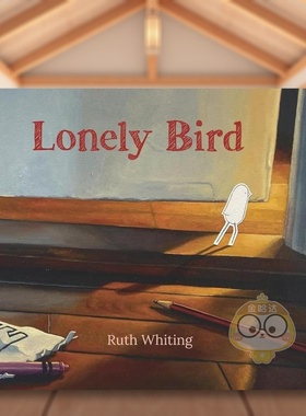 【预售】孤独的鸟英文儿童绘本人际关系进口原版书精装6岁9岁Lonely Bird Ruth Whiting Candlewick Press书籍图书外版正版