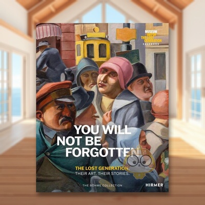 【预售】永志不忘：失落的一代·他们的艺术·他们的故事 You Will Not Be Forgotten 原版英文艺术画册画集进口书籍图书外版正版