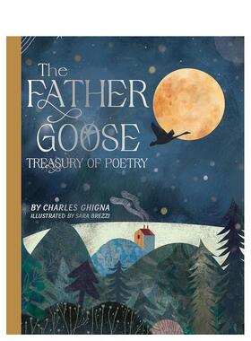 【预售】鹅爸爸诗歌宝库 The Father Goose Treasury of Poetry: 101 Favorite Poems for Children 原版英文儿童绘本进口书籍图书