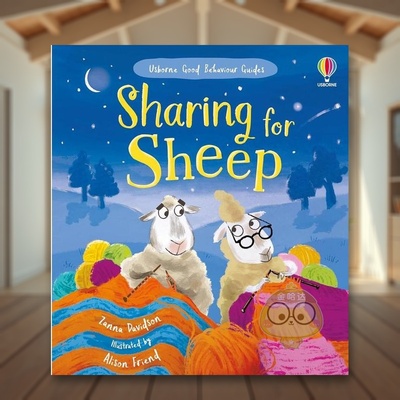 【现货】【品格培养手册】乐于分享的绵羊【Good Behaviour Guides】Sharing for Sheep英文儿童绘本人际关系3-6岁精装Zanna Davi