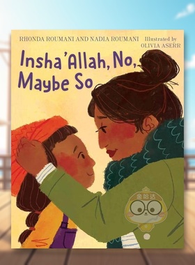 【预售】Insha'allah不也许是这样英文儿童绘本交通工具城市人文进口原版外版书精装3-6周岁Insha'allah, No, Maybe SoRoumaniHo书