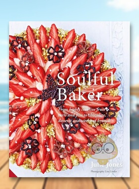 【预售】深情的烘焙：极具创意的水果馅饼和馅饼巧克力，甜点和 Soulful Baker 原版英文餐饮生活美食进口书籍图书外版正版