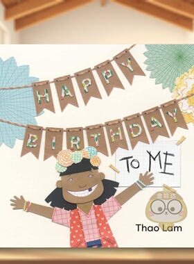 【预售】祝我生日快乐英文儿童绘本节日庆典进口原版外版书精装3岁-6岁Happy Birthday to Me Thao LamGroundwood Books书籍图书正