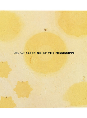 【预售】Alec Soth摄影集 眠于密西西比河畔【签名版】 Sleeping by the Mississippi 英文原版风光摄影作品集书籍画册 艾克索思