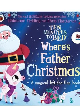 【预售】【十分钟睡前故事】圣诞老人去哪儿了？ Ten Minutes to Bed: Where's Father Christmas? 原版英文儿童绘本进口书籍图书