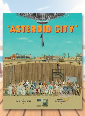 【预售】韦斯安德森作品集小行星城【Wes Anderson Collection】Asteroid City英文影视精装Matt Zoller Seitz进口原版书Abrams97