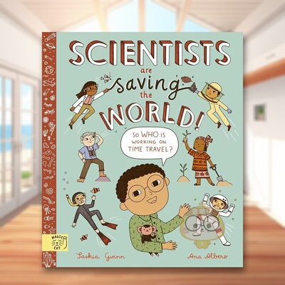 【现货】【STEM图像传记】拯救世界的科学家Scientists Are Saving the World英文青少年读物3-6岁精装Saskia Gwinn  Ana Albero进