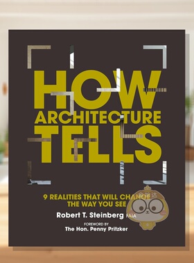 【预售】建筑如何讲述：9 个改变你视角的现实How Architecture Tells: 9 Realities that will Change the Way You See原版进口书