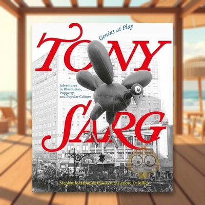 【预售】托尼萨格玩耍中的天才Tony Sarg英文艺术家艺术工作室Lenore D MillerAbbeville Press精装进口原版书789214553书籍图书外