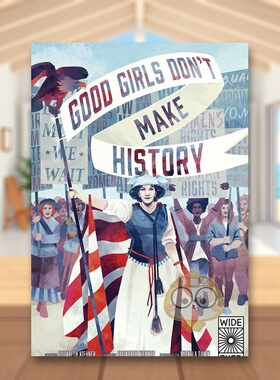 【现货】好女孩不会成为历史Good Girls Don’t Make History英文儿童漫画3-6岁精装Elizabeth Kiehner; Kara Coyle; Keith Olwel