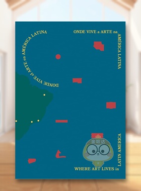 【预售】艺术在拉丁美洲的栖居 Where Art Lives in Latin America:Onde Vive a Arte na América Latina 原版英文艺术画册画集进