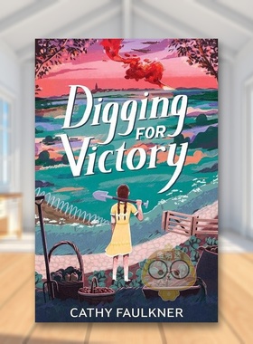 【预售】【2024卡内基文学奖长名单】挖掘胜利英文青少年读物进口原版外版书平装3-6周岁Digging for VictoryCathy FaulknerFire书