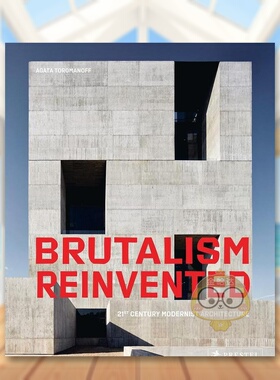 【预售】改造野兽派21世纪现代主义建筑Brutalism Reinvented英文建筑设计建筑风格与材料构造Agata Toromanoff精装Prestel进口原