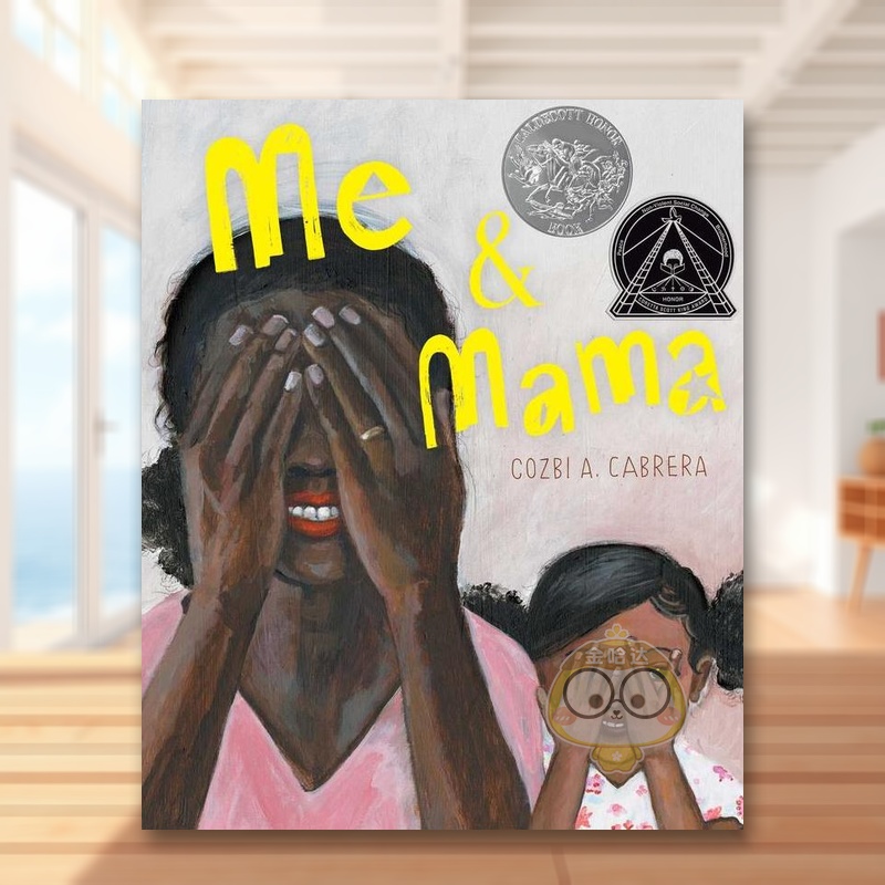 【预售】【2021凯迪克银奖】我和妈妈英文儿童绘本插画师进口原版外版书Me & MamaCABRERASimon & Schuster书籍图书正版