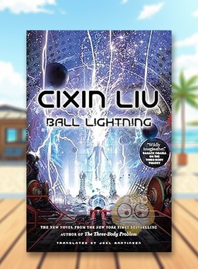 【预售】球状闪电英文文学小说进口原版外版书平装14岁以上Ball Lightening Cixin Liu Head of Zeus书籍图书正版