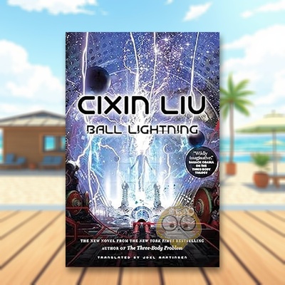 【预售】球状闪电英文文学小说进口原版外版书平装14岁以上Ball Lightening Cixin Liu Head of Zeus书籍图书正版