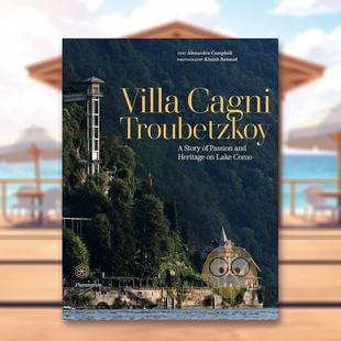与材料构造Alexandra Campbell进口原版 书精装 Cagni 卡格尼特鲁贝兹科伊别墅?英文建筑设计风格 14岁以上Villa Troubetz书 预售