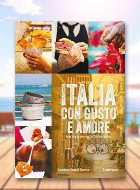 【预售】意大利美食寻根之旅英文旅行Italia con gusto e amore Road Trip to the Roots o进口原版书 Annette Canini Daems Lan书