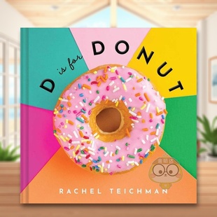 书精装 Studio书籍图书 Book For 预售 D代表甜甜圈英文儿童语言概念启蒙进口原版 Donut Eats ABCD Collective TEICHMAN