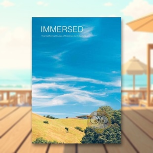 加州住宅Immersed英文建筑设计建筑师工作室DanielP.Gregory精装 沉浸费尔德曼建筑事务所 Oscar Riera 书9 Ojeda进口原版 现货