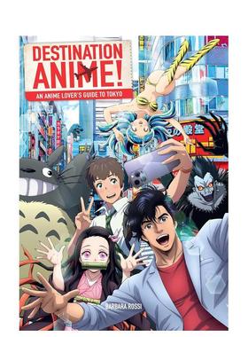 【预售】动漫圣地巡礼！东京动漫朝圣指南 Destination Anime! 原版英文艺术插画原画设定集 专属定制地图进口书籍图书外版正版