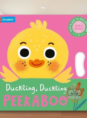 【预售】【镜面拉玩书】小鸭小鸭躲猫猫#2Duckling Duckling PEEKABOO英文儿童趣味3-6岁纸板书进口原版书Campbell Books Campbe书