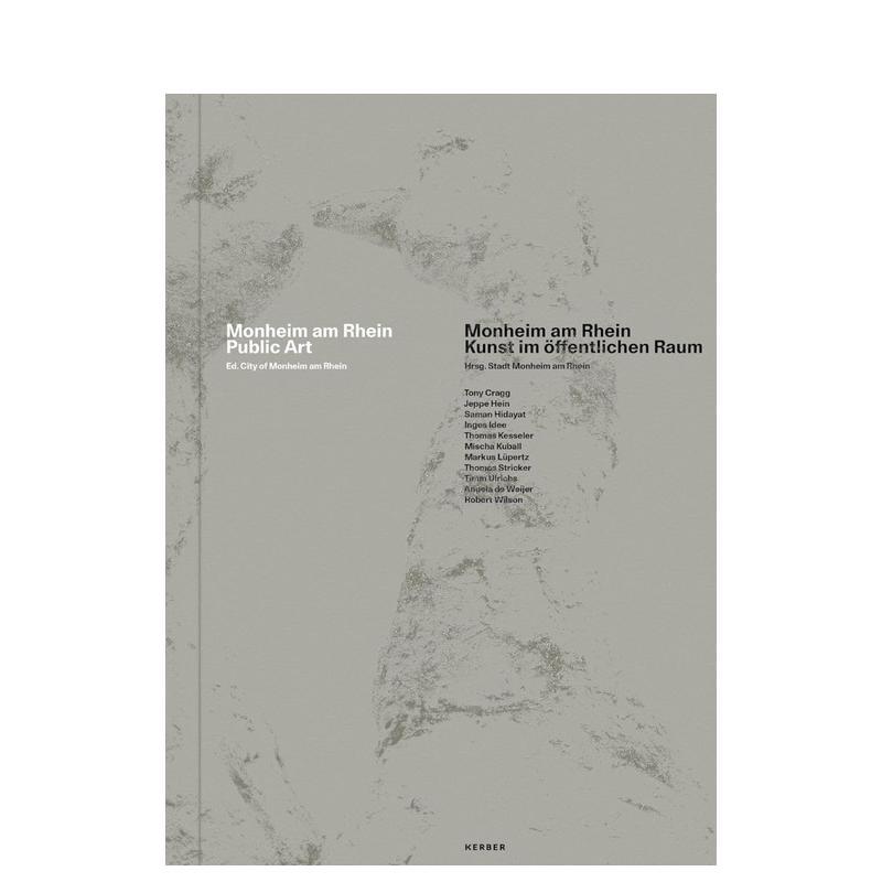 【预售】莱茵河畔蒙海姆：公共艺术集 Monheim am Rhein :Public Art 英文进口原版艺术画册画集外文图书Angela de Weijer