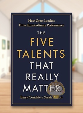 【预售】真正重要的五种才能优秀领导者如何推动非凡业绩英文商业行销进口原版外版书平装14岁以上The Five Talents That Really书