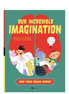 【预售】我们不可思议的想象力 【How Your Brain Works】Our Incredible Imagination 原版英文儿童绘本进口书籍图书外版正版