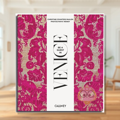 【预售】威尼斯做客指南：梦幻目的地·地道食谱·内行贴士 Be a Guest in Venice :Dream Destinations...原版英文旅行进口书籍图