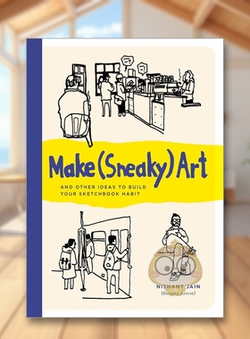 【预售】（偷偷摸摸的）艺术创作：以及其他培养速写习惯的点子 Make (Sneaky) Art 原版英文艺术画册画集进口书籍图书外版正版