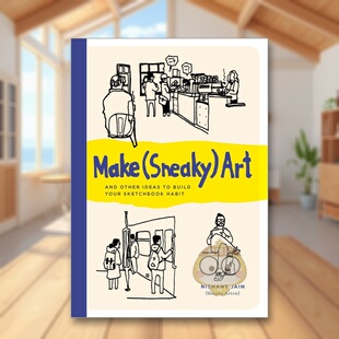 【预售】（偷偷摸摸的）艺术创作：以及其他培养速写习惯的点子 Make (Sneaky) Art 原版英文艺术画册画集进口书籍图书外版正版