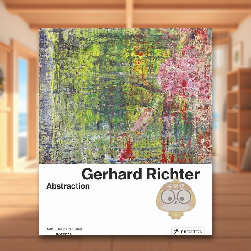 【现货】格哈德·里希特:抽象英文外国美术20世纪进口原版外版书简装Gerhard Richter: AbstractionOrtrud WestheiderPrestel书籍